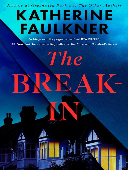 Title details for The Break-In by Katherine Faulkner - Wait list